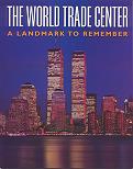 The World Trade Center: A Landmark to Remember